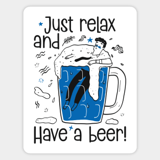 Just Relax and Have a Beer Magnet